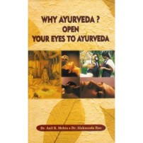 Why Ayurveda ? Open Your Eyes to Ayurveda (HB)